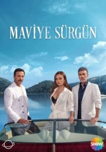 Maviye Sürgün: Season 1