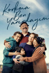 KORKMA BEN YANINDAYIM