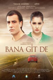Bana Git De VOSTFR