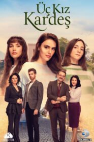 Uc Kiz Kardes VOSTFR