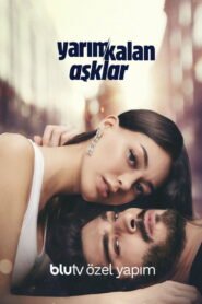 Yarim Kalan Asklar VOSTFR