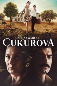 Bir Zamanlar Cukurova VOSTFR