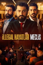İllegal Hayatlar: Meclis VOSTFR