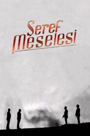 Seref Meselesi – Une question d’honneur VOSTFR