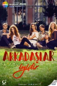 Arkadaslar Iyidir VOSTFR