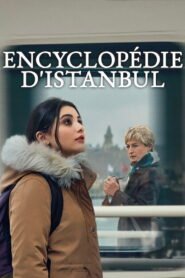 Encyclopédie d’Istanbul VOSTFR