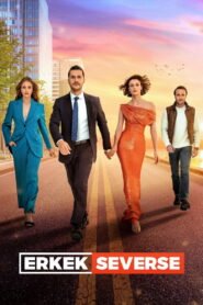 Erkek Severse VOSTFR