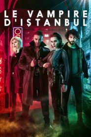 Yasamayanlar – Le vampire d’Istanbul VOSTFR