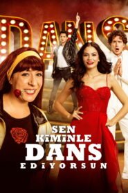 Sen Kiminle Dans Ediyorsun? – Danse avec moi ! VOSTFR