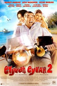 Eyyvah Eyvah 2 VOSTFR