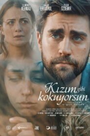 Kizim Gibi Kokuyorsun VOSTFR