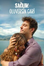 Saglik Oluversin Gari VOSTFR